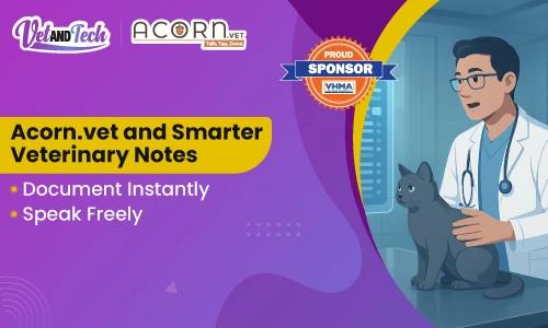 The Future Is Talking: How Acorn.vet Uses AI to Transform Veterinary Documentation