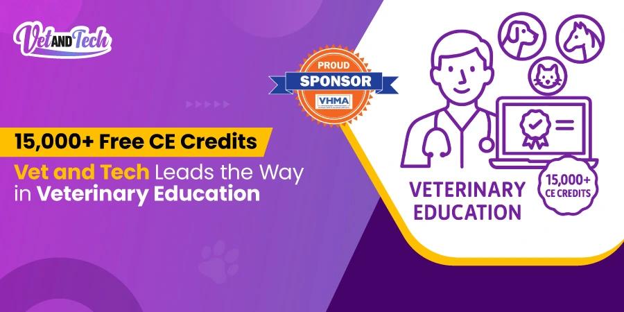 15,000 Free CE Credits and Counting: How Vet and Tech Is Championing Education for the Veterinary Community