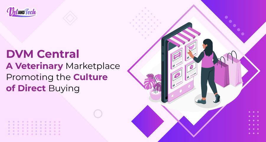 DVM Central - A Veterinary Marketplace Promoting the Culture of Direct Buying