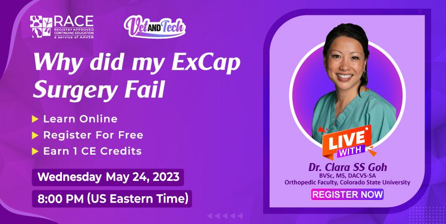 Clara S.S. Goh Presents Vet and Tech Free Webinar on ExCap Surgery