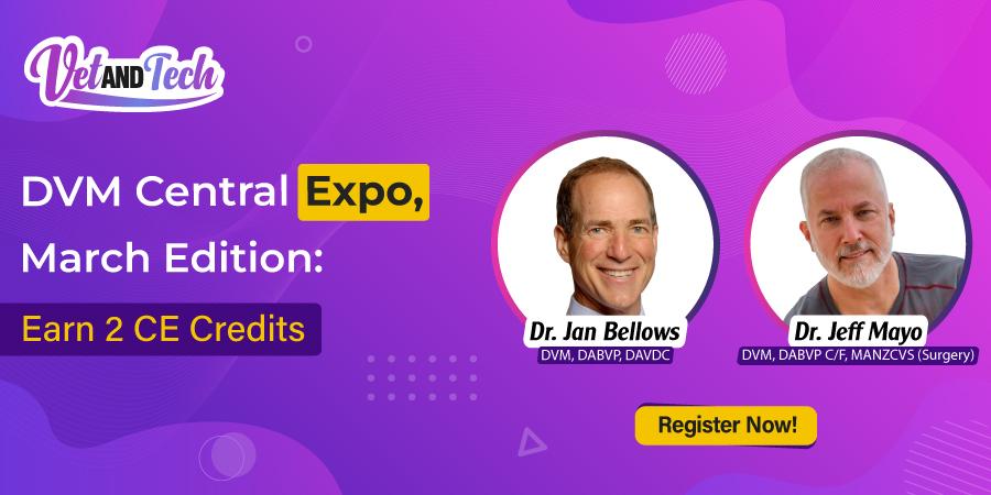 DVM Central Expo, March Edition: Join Dr. Jan Bellows and Dr. Jeff Mayo