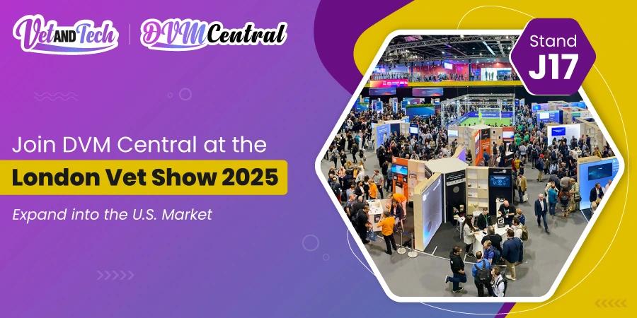 DVM Central Helps You Reach U.S. Veterinary Buyers at the London Vet Show 2025