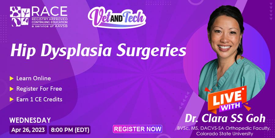Join Free Upcoming Webinar On “Hip Dysplasia Surgeries” by Dr Clara SS Goh