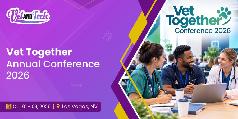 Vet Together Veterinary Conference 2026: Learn Veterinary Wellbeing & Patient Care